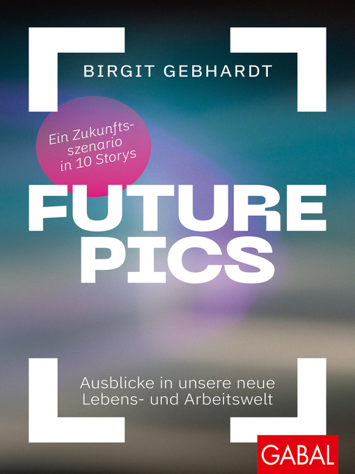 Title details for Future Pics by Birgit Gebhardt - Available